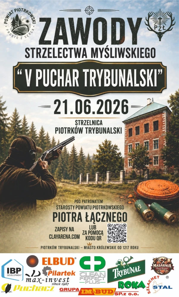 Zawody Strzelectwa Myśliwskiego o „Puchar Trybunalski" pod patronatem Starosty Powiatu Piotrkowskiego Piotra Łącznego