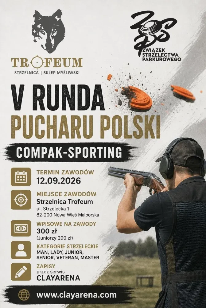 V Runda Pucharu Polski - Strzelnica Trofeum - Compak-Sporting (Wrzesień 2026)